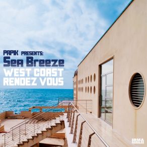 Download track Wait Another Day Papik, Sea Breeze