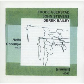 Download track Three Two Three Two One Derek Bailey, Frode Gjerstad, John Stevens