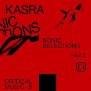 Download track Sonic Selections Vol. 1 (Continuous Mix) Kasra