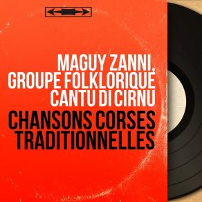 Download track Berceuse Du Grand Maquis Groupe Folklorique Cantu Di Cirnu