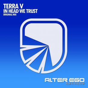 Download track In Head We Trust (Radio Edit) Terra V.