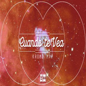 Download track Cuando Te Vea Kromo MVP