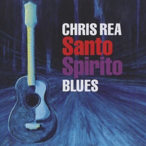 Download track Santo Spirito Chris Rea