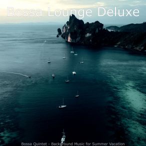 Download track Sparkling Road Trips Bossa Lounge Deluxe