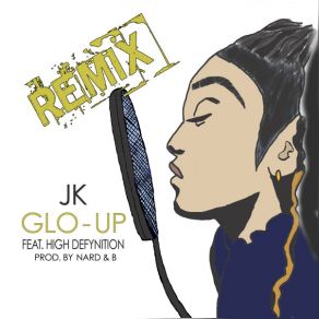 Download track Glo Up (Remix) JKHigh Defynition