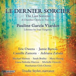 Download track Le Dernier Sorcier, Act II: Stella Asks Krakamiche To Rest And Forget The Insult Inflicted Upon Him By The Fairies Eric OwensTrudie Styler