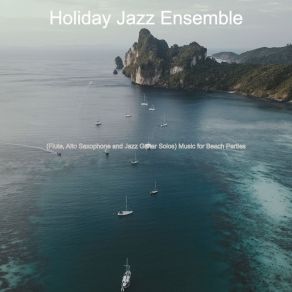 Download track Classic Backdrops For Beach Parties Holiday Jazz Ensemble