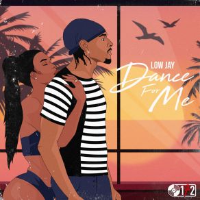 Download track Dance For Me Jay Low