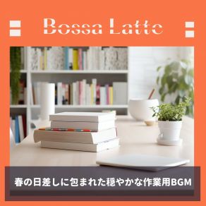 Download track Blooming Ideas Serenade Bossa Latte