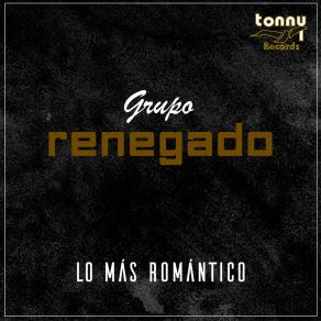 Download track Parte De Mi Vida Grupo Renegado