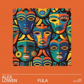 Download track Fula Alex Lowen