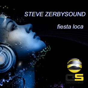 Download track Fiesta Loca (Remix Daresh Syzmoon) Steve Zerbysound