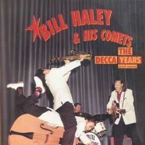 Download track Hey Then, There Now Bill Haley, Bill Haley And His Comets