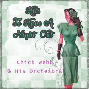 Download track I Can't Dance (I Got Ants In My Pants) Chick Webb And His Orchestra