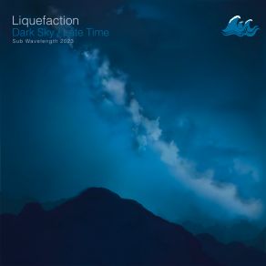 Download track Late Time Liquefaction