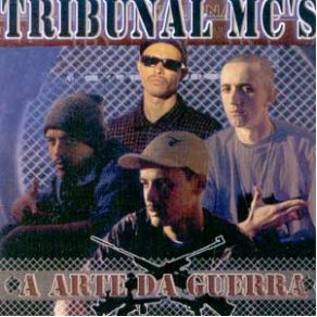 Download track A Arte Da Guerra Tribunal Mc's