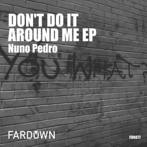 Download track Around Me (Original Mix) Nuno Pedro