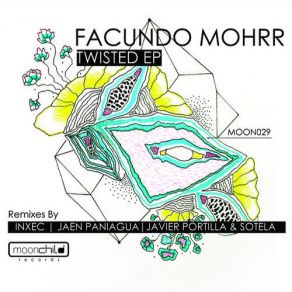 Download track Twisted (Original Mix) Inxec, Facundo Mohrr, Jaen Paniagua, Sotela, Javier Portilla