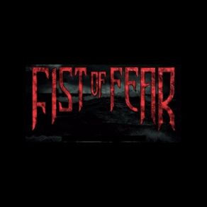 Download track Get Out Fist Of Fear