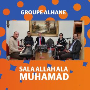 Download track Sala Allah Ala Muhamad Groupe Alhane