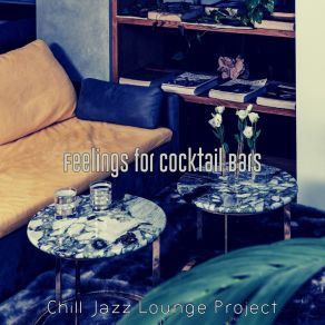 Download track Background For Cocktail Bars Jazz Chill