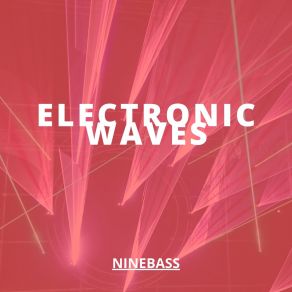 Download track Electronic Waves Ninebass