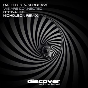 Download track We Are Connected (Original Mix) Kershaw, Rafferty