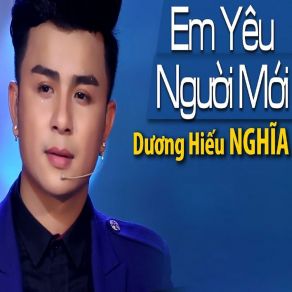 Download track Em Yêu Người Mới - Short Version 2 Duong Hieu Nghia