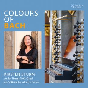 Download track Organ Sonata No. 5 In C Major, BWV 529 II. Largo Kirsten Sturm