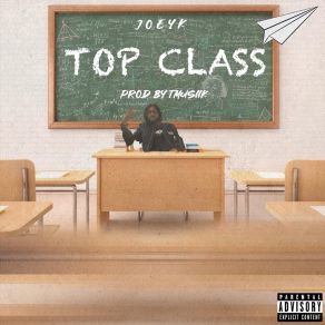 Download track Top Class Joey K