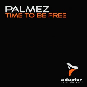 Download track Time To Be Free (Extended Mix) Palmez