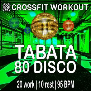 Download track Tabata 80 Disco (Round 3 & 4) CROSSFIT WORKOUT