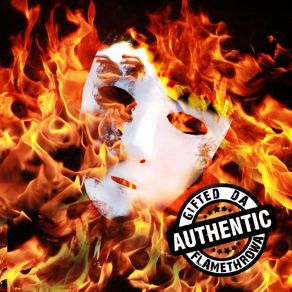 Download track Authentic Gifted Da Flamethrowa