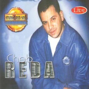 Download track Ha Lala Khalouni (Live) Cheb Reda