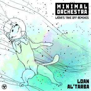 Download track Laika's Take Off (Loan Remix) Minimal Orchestra