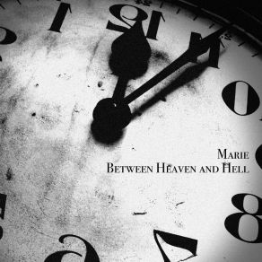 Download track Between Heaven And Hell Marie