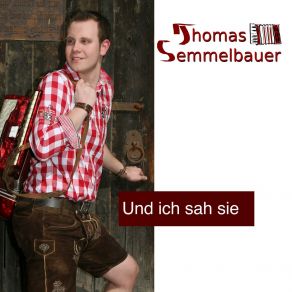 Download track Und Ich Sah Sie Thomas Semmelbauer