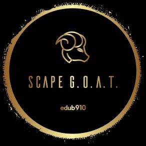 Download track Scape G. O. A. T. Edub910