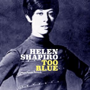 Download track I'm Tickled Pink Because You're Blue Helen Shapiro