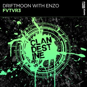 Download track FVTVR3 (Extended Mix) Enzo, Driftmoon