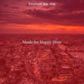 Download track Background For After Work Drinks Excellent Bar Jazz