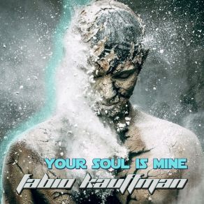 Download track Your Soul Is Mine Fabio Kauffman