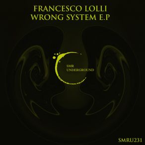 Download track Wrong System (Original Mix) Francesco Lolli