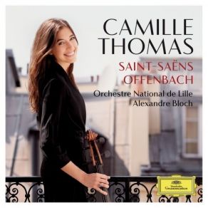 Download track 07. Saint-Saëns Suite For Cello And Orchestra, Op. 16b, R. 211-3. Gavotte. Allegro Non Troppo Camille Thomas, Orchestre National De Lille