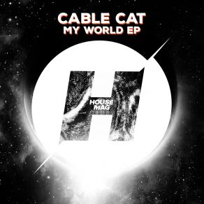 Download track My World (Original Mix) Cable Cat