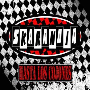 Download track Hasta Los Cojónes Skaranoia