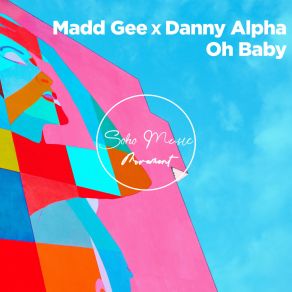 Download track Oh Baby (Original Mix) Madd Gee