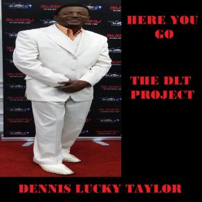 Download track Attitude Dennis Lucky Taylor