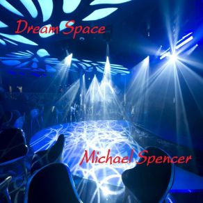 Download track Tube Wind Dream Michael Spencer