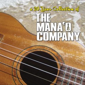 Download track Driving Me Crazy The Mana'o Company